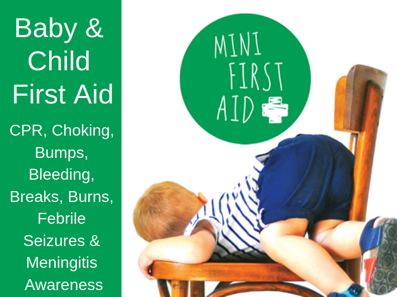 image showing the mini first aid logo, a child, and a list of what is covered during the baby and child first aid courses: cpr; choking; bumps; bleeds; breaks; burns; febrile seizures; meningitis awareness